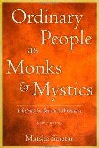 Ordinary People as Monks and Mystics